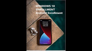 Android Enrollment  Windows Enrollment Microsoft Intune  Intune MDM [upl. by Naasar]