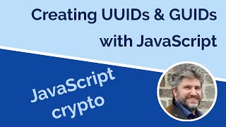 Creating UUIDs with JavaScript in Node amp Browsers [upl. by Alten]