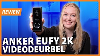 Is Dit de Beste Videodeurbel  Anker Eufy Video Deurbel 2K Review  Expert [upl. by Anetsirk]