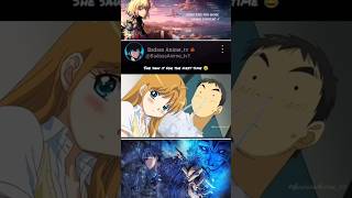 She saw it for the first time 😂 anime shorts animeedit [upl. by Blodget]