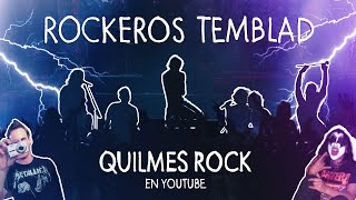 ROCKEROS TEMBLAD  Quilmes Rock en Youtube [upl. by Gehman998]