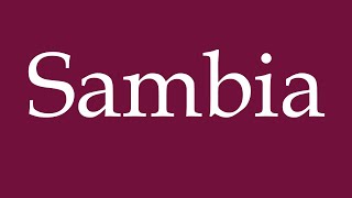 How to Pronounce Sambia Zambia Correctly in German [upl. by Avera]