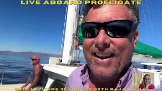 Live on the 30th Baja HaHa Aboard Profligate Nov 9th 2024 [upl. by Barton]