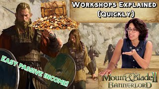 Mount and Blade 2 Bannerlord  Workshops Explained Quickly [upl. by Diahann]