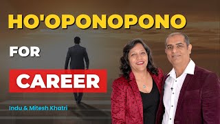 HoOponopono For Career  Attract Your Dream Job  Indu amp Mitesh Khatri [upl. by Hodgson94]