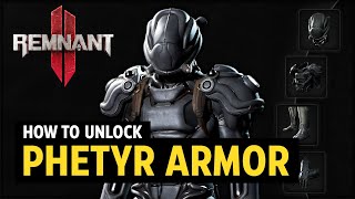 How To Get Phetyr Armor Set Secret Armor  Remnant 2 [upl. by Kauslick]