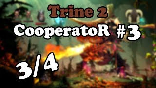 CooperatoR 3  Trine 2 34 [upl. by Chretien]