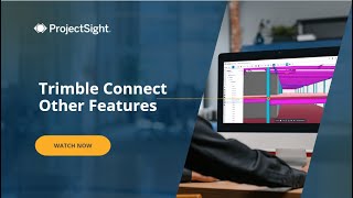 Trimble ProjectSight User Training Video File Management  Trimble Connect  Part 2 Features [upl. by Summons]