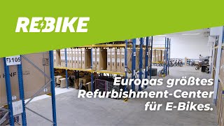 Rebike  Europas größtes RefurbishmentCenter für EBikes [upl. by Ailuj]