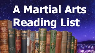 A Martial Arts Reading List and Book Reviews I Guess [upl. by Clementas882]