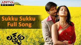 Sukku Sukku Full Song ll Lakshyam llGopichand Anushka [upl. by Erroll]