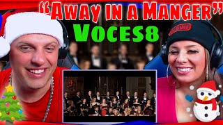 reaction “Away in a Manger” performed by Voces8 Kirkpatrick Arr Taylor Scott Davis [upl. by Yht]