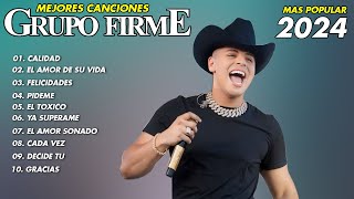 Grupo Firme Mix Grandes Exitos  Grupo Firme Mas Mejores Canciones Popular  EL Amor De Su Vida [upl. by Alana]