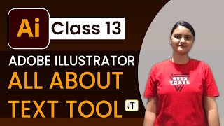 Learn All About Text Tool in Adobe Illustrator [upl. by Mohkos994]