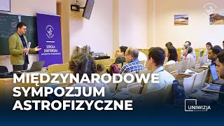 Międzynarodowe Sympozjum Astrofizyczne  Relacja [upl. by Grefe206]