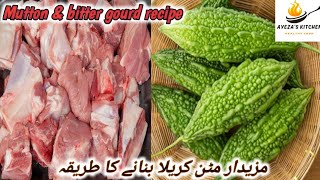 Karela gosht  Mutton karela recipe  mutton amp bitter gourd recipe by AyezaSKkitchen456 [upl. by Monty]