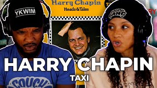 🎵 Harry Chapin  Taxi REACTION [upl. by Eahsan51]