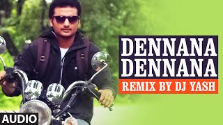 Dennana Dennana Remix  Lahari Sandalwood Remix Vol 1  Remix By DJ Yash [upl. by Allbee]