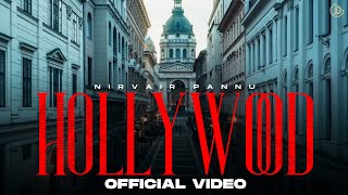 Hollywood  Nirvair Pannu Official Video Mxrci  Juke Dock [upl. by Corina965]