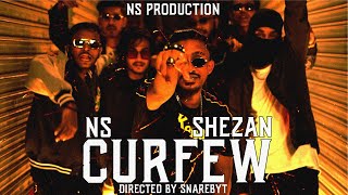 NS x Shezan  Curfew Official Music Video [upl. by Sharl438]