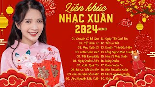 Liên Khúc Nhạc Xuân Remix 2024 CỰC SÔI ĐỘNG Nhạc Tết Remix Hay Nhất Việt Nam Đón Tết Giáp Thìn 2024 [upl. by Ixel]