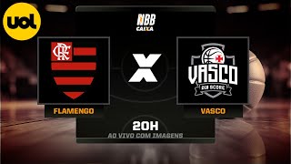 NBB CAIXA AO VIVO COM IMAGENS FLAMENGO X VASCO [upl. by Tarrel]