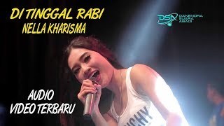 Nella Kharisma  Di Tinggal Rabi  Dangdut OFFICIAL [upl. by Einattirb847]