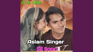 Aslam Singer SR 8000 [upl. by Aryan]