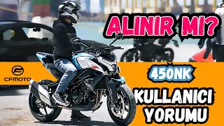 cfmoto 450NK Alınır mı Kullanıcı yorumu [upl. by Anastos781]