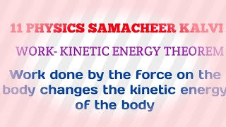 Work Kinetic energy theorem Ln4 Work Energy and Power 11 Physics Samacheer kalvi [upl. by Belcher196]