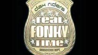 Dax Riders  Real Fonky Time [upl. by Kamp162]