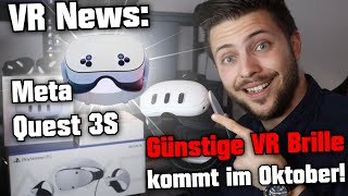 Günstige Quest 3S kommt im Oktober 😍 VR Games News Meta Connect 2024 amp PlayStation VR2 PCAdapter [upl. by Lelia]