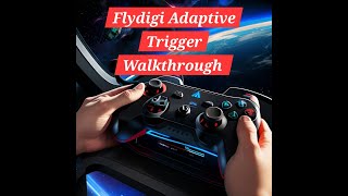 Flydigi Adaptive Trigger Walkthrough [upl. by Nnylatsirk]