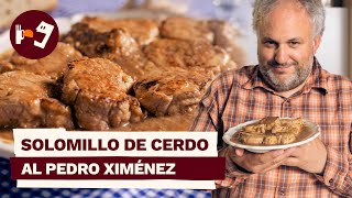 SOLOMILLO de cerdo al Pedro XIMÉNEZ la receta de FIESTA para comer un día cualquiera [upl. by Anilemrac]