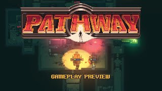 Pathway  Gameplay Preview [upl. by Howe]