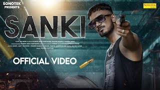 Sanki  Kartik Soni Haryanvii  Ku Bass  Bhanu Rajput  Kartik Saini  New Haryanvi Song  Hip Hop [upl. by Erbma237]