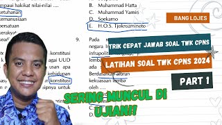 🔥 Sering Muncul di Ujian 25 Soal TWK CPNS 2024 dan Pembahasannya Part 1 [upl. by Rancell]