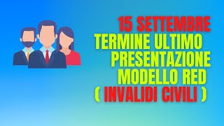 MODELLO RED ultimo termine di presentazione invalidi civili [upl. by Anallese]