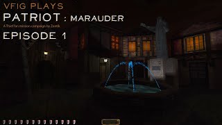 Lets play Thief fan missions Patriot episode 1 Marauder [upl. by Cole719]