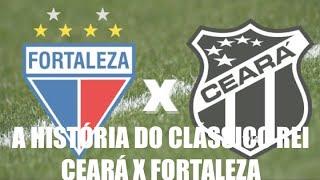 CEARÁ X FORTALEZA A HISTÓRIA do CLÁSSICO [upl. by Nance]