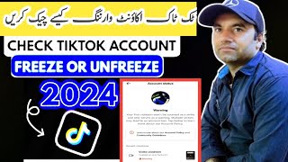 How To Check TikTok Account Warning And fareez ya Unfreeze 2024 TikTok account kaise check kary [upl. by Herodias]