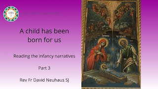 A child has been born for us  Part 3 with David Neuhaus Advent 2023 [upl. by Anstice]