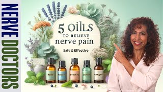 5 Best Essential Oils to Relieve Nerve Pain  The Nerve Doctors [upl. by Vareck606]