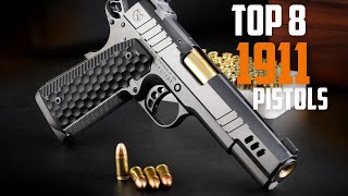 TOP 8 BEST 1911 PISTOLS IN THE WORLD 2023 [upl. by Ayortal]