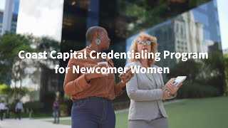 Coast Capital Credentialing Program for Newcomer Women [upl. by Latimore615]