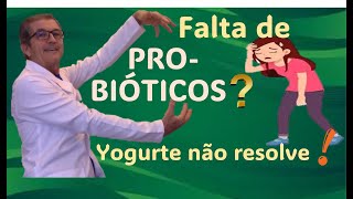 PROBIÓTICOS SIM YOGURTE NÃO [upl. by Neerual]