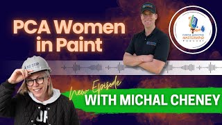 PMM Podcast  Michal Cheney of No Drip Painting  PCA Women in Paint [upl. by Lanos816]