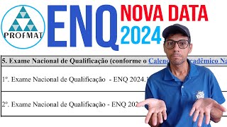 Profmat Enq 2024 Calendário Nova Data [upl. by Hoem]