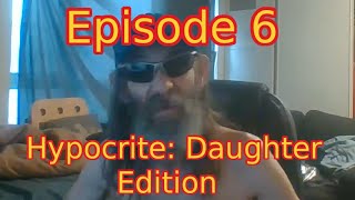 Calling Out Ian Foote Episode 6  Hypocrite Daughter Edition [upl. by Ker]