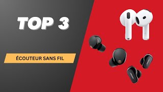 TOP 3 ECOUTEUR SANS FIL 2024 [upl. by Schrick]